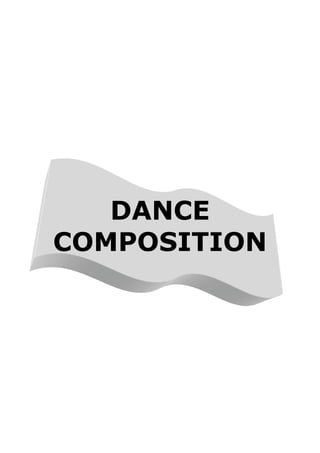 DANCE
COMPOSITION
 
