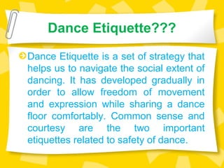 Dance Etiquette – Rules Are Meant For Your Comfortability | PPT