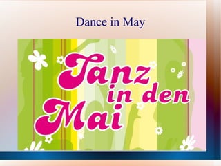 Dance in May 