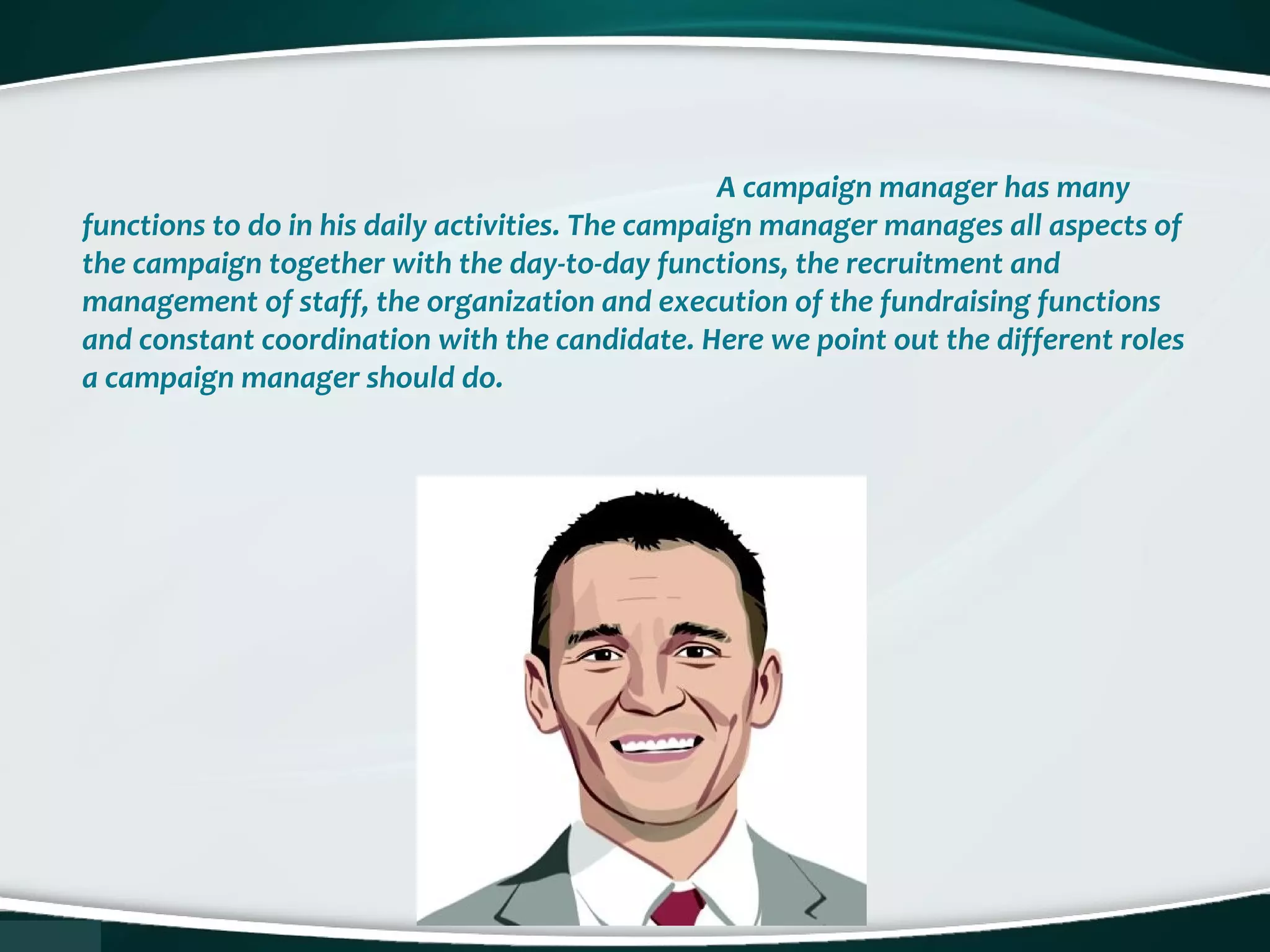 Roles of a campaign manager | PPT