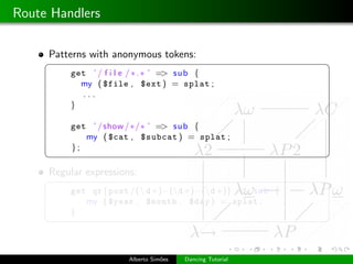Route Handlers

     Patterns with anonymous tokens:
     §                                                     ¤
        ...