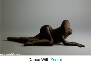 Dance With  Zentai 