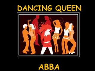 DANCING QUEEN ABBA 