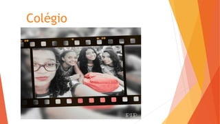 Colégio
 