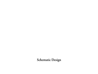 Schematic Design

 