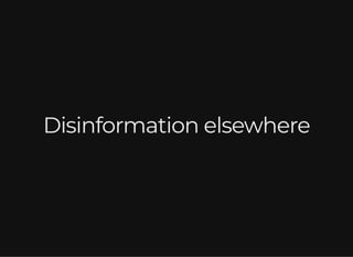 The Hitchhiker's Guide to Disinformation, Public Opinion Swinging and False Flags