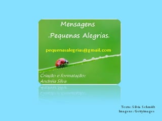 Texto: Silvia Schmidt Imagens: Gettyimages 