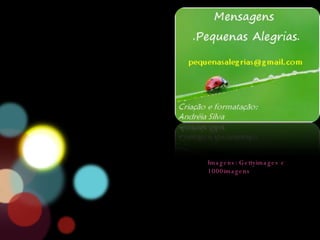 Imagens: Gettyimages e 1000imagens 