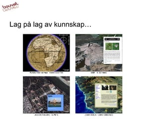 Lag på lag av kunnskap… 