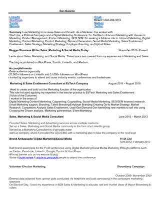 Dan Galante
LinkedIn Email
WordPress Direct 1-646-284-3074
Tumblr Medium
Website Twitter
Summary I use Marketing to increa...