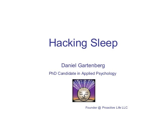 \u0026quot;Hacking Sleep\u0026quot; by Dan Gartenberg \u0026quot;Hacking Sleep\u0026quot; by Dan Gartenberg