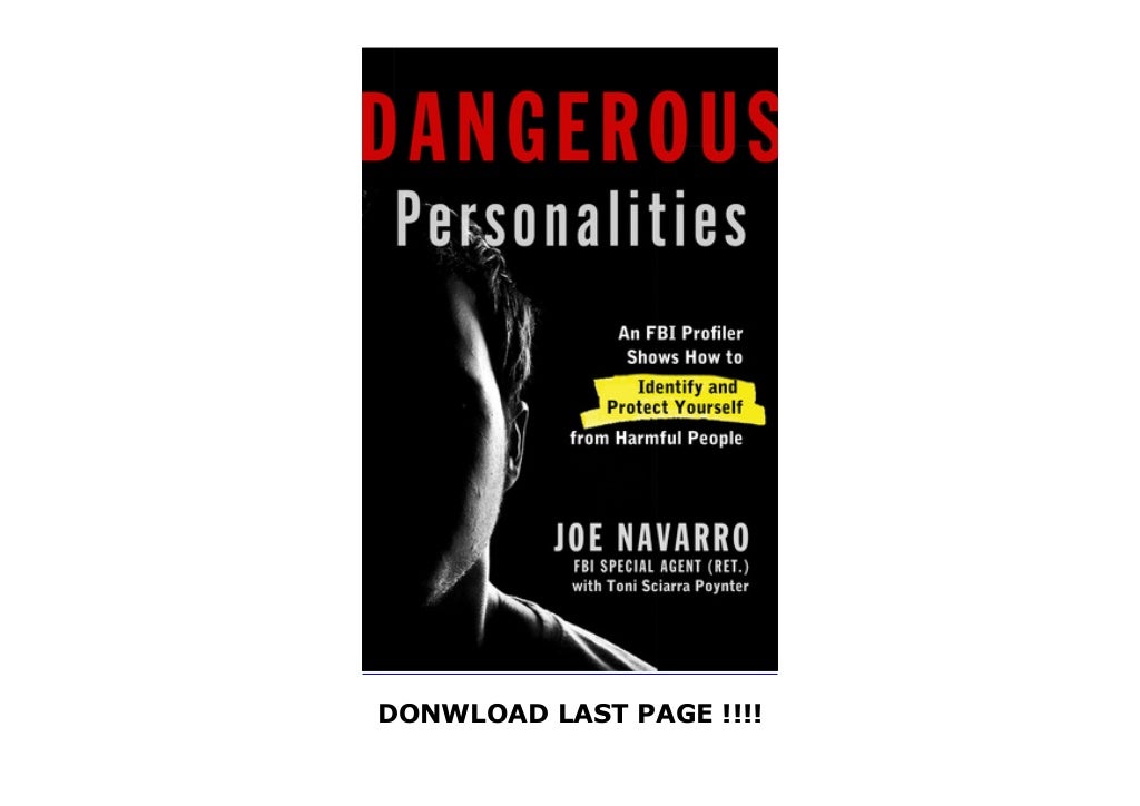 Dangerous Personalities An FBI Profiler Shows You How To Identif 