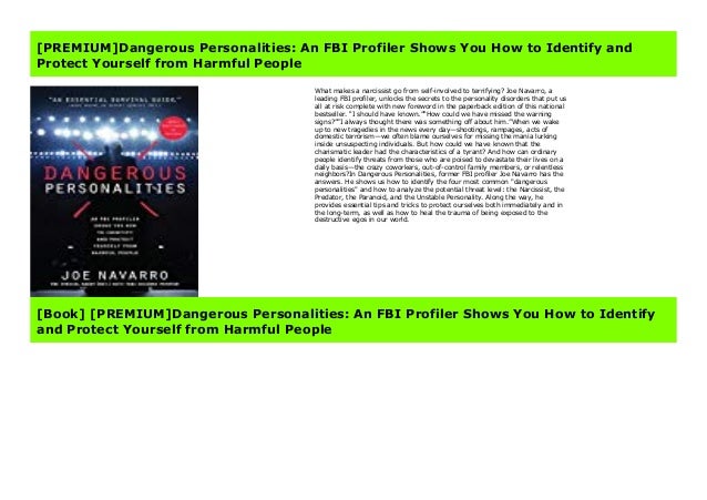  PREMIUM Dangerous Personalities An FBI Profiler Shows You How To 