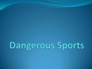 DangerousSports 