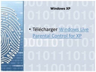 Windows XPTéléchargerWindows Live Parental Control for XP