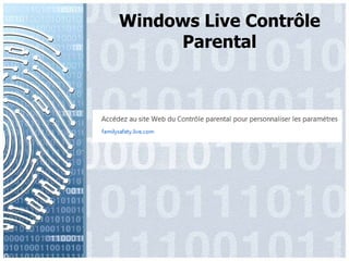 Windows Live Contrôle Parental