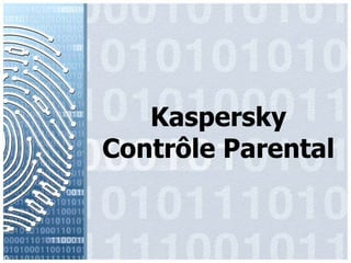 Kaspersky Contrôle Parental