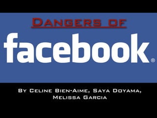 Dangers of Facebook