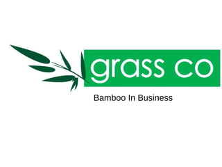 Bamboo In Business

 