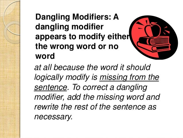 Definition And Examples Of A Dangling Modifier