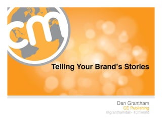 “Finding the Right Stories for Your Brand”