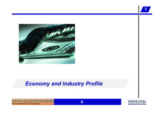 6
Economy and Industry Profile
2
 