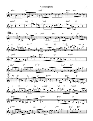F©‹7 B7 EŒ„Š7 B¨‹7 E¨7
A¨Œ„Š7 D‹7 G7 CŒ„Š7 B¨‹7 E¨7
A¨ B7 E G7 CŒ„Š7 F©‹7 B7 E G7[15]
C E¨7 A¨Œ„Š7 D‹7 G7 CŒ„Š7 F©‹7 B7
EŒ„Š7 B¨‹7 E¨7 A¨Œ„Š7
D‹7 G7 CŒ„Š7 B¨‹7 E¨7
A¨ B7 E G7 CŒ„Š7 F©‹7 B7[16]
E G7 C E¨7 A¨Œ„Š7 D‹7 G7 CŒ„Š7
F©‹7 B7 EŒ„Š7 B¨‹7 E¨7
A¨Œ„Š7 D‹7 G7 CŒ„Š7 B¨‹7 E¨7
&
&
&
&
&
&
&
&
&
&
œ# œ œ œ œ#
œ# œ œ œ œ# œ# œ œ# œ œ œ ˙b œ œn œb œb
œ Œ Ó Ó
œ œ# œn œ# œ
œ œ œ œ œn œ œ œb œ œb œ œ Œ
Œ œb œ œ# œ#
œn œ œ# œn œn Œ Ó œœœœ œ
œ œ# œ œ# œœœ œ# œœ œn œ# œn ¿#
œœ œn
œb œn œb œ œ œb œb Œ
œ# œ# œn œn œœ œn œ œn œn œœœ œ# œœ
Ó
˙#
ù
œ# œ# œ œ œ#
œb œb œn œ œb œn œb œn œb œb œ Œ Ó
œ œ œ œ
œ œb œ œb œ œn œ œ œ œ œ œ œb œb œ œ# œ œb œb œn
˙b œ# œ# œn œn œ œ# œn œn œ œ œ œ œ œ Œ œ œ œ# œ œ# œ# œ# œn œ# œ#
œœ œ# œn œœœ œœœœ œb œ œn œ œb ™ œ
J œb œb Œ
œ™ œ#
J
œn
œn œ œn œœœœœœœœ
œ# œ œ œ# œ# œ œ œ ˙ Ó œb œ œb œb œ œ œb œb
œ œb œ œb œb œ œ œb
œ œ œn œ œn œ œ œ# œ œ ˙™ œb œ œ œ
Ó
Alto Saxophone 7
 