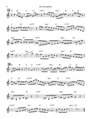 A¨ B7 E G7 CŒ„Š7 F©‹7 B7 E G7[17]
C E¨7 A¨Œ„Š7 D‹7 G7 CŒ„Š7
F©‹7 B7 EŒ„Š7 B¨‹7 E¨7
A¨Œ„Š7 D‹7 G7 CŒ„Š7 B¨‹7 E¨7
A¨ B7 E G7 CŒ„Š7 F©‹7 B7 E G7[18]
C E¨7 A¨Œ„Š7 D‹7 G7 CŒ„Š7
F©‹7 B7 EŒ„Š7 B¨‹7 E¨7
A¨Œ„Š7 D‹7 G7 CŒ„Š7 B¨‹7 E¨7
&
&
&
&
&
&
&
&
Œ œ œ œ# œ# œ œ# œ œn œ œn Œ œ œ œ œ œ œ# œ œ# œ œ# œ Œ
œ# œn œn œ
œ œ œ œ œb œ œb œ ˙ Œ
œ œ# œn œ œ œ œ œ œ œn œ œ œ œ œ œ œ œ
œ# œ œ# œ œ œb œ œn œ#
œn œ# œ# œ# œ œ œ œb œn œ# œn ‰ œb
J
œb œn
œb Œ Ó
˙ œ™ œ
J œ
œ œ œ œ œ Œ œb œ œb œb œ œ œb œb
œ œb œb œn Œ œ Œ œ Œ Ó œœœœ œœ œ# œ œ# œœ œ# œ# œœ
œn œ# œn œ
œ œ œn
œb œ œb œ œ œb œ œb œ œ œ œb œn œ œn œb œ œ œn œ œ œ œ œb œ œ œn œ
œ# œ œ œ œ#
Œ Ó
œ# œ œ œ# œn œb œ œb œ Œ
Ó œb œ œ œb œ œ œ œn œ œ œn œ œ™ œ
J
œ œ œ œ
™
j Ó
Alto Saxophone8
 