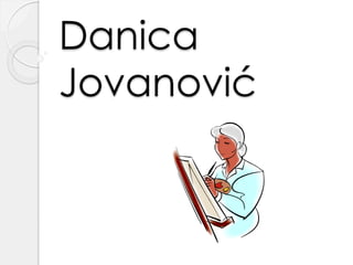 Danica 
Jovanović 
 