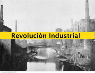 Revolución Industrial




miércoles 12 de octubre de 2011
 