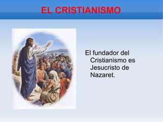 EL CRISTIANISMO ,[object Object]