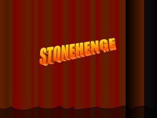 STONEHENGE 