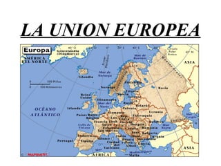 LA UNION EUROPEA 