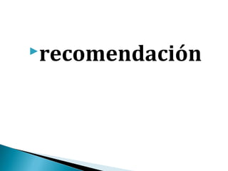 recomendación
 