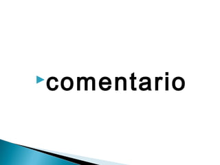 comentario
 