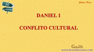 Daniel 1   conflito cultural