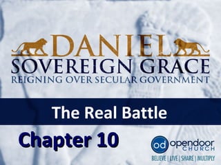 Chapter 10Chapter 10
The Real Battle
 