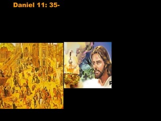 Daniel 11: 35-Daniel 11: 35- “Alguns dos entendidos
(Reformadores) cairão para serem
provados, purificados e embranquecidos,
até o tempo do fim; pois isso ainda será
para o tempo determinado.”
Noite de São Bartolomeu
(milhares de huguenotes morreram)
Perseguição
aos cristãos
Alguns
reformadores
enfraqueceram
e caíram, por
isso Deus
permitiu que
muitos fossem
provados com a
perseguição.
 