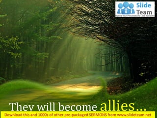 They will become allies…
Daniel 11:6
 
