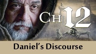 Daniel’s Discourse
 