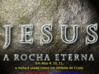 Daniel 2:45Se a estátua simboliza os reinos que se seguiram ao Império Babilônico até hoje...... O que significaria a Pedra que destrói a estátua?Em Atos 4: 10, 11, a rocha é usada como um símbolo de Cristo.  Pr. Welfany NolascoRodrigues  http://esbocopregacao.blogspot.com/