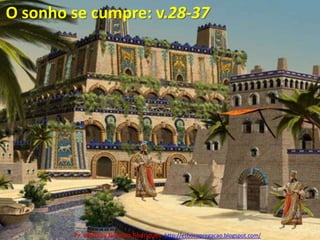 O sonho se cumpre: v.28-37Pr. Welfany NolascoRodrigues  http://esbocopregacao.blogspot.com/