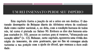 UM REI INSENSATO PERDE SEU IMPÉRIO
 