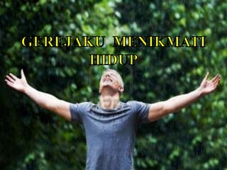 GerejaKu Menikmati Hidup