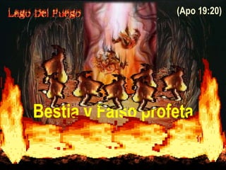 Bestia y Falso profeta (Apo 19:20) 