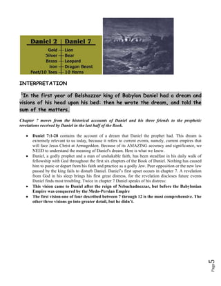 The Mediterranean Sea. Each of the empires mentioned in this vision border on this SEA