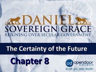 Chapter 8Chapter 8
The Certainty of the Future
 