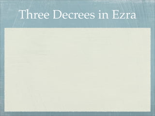 Three Decrees in Ezra
 