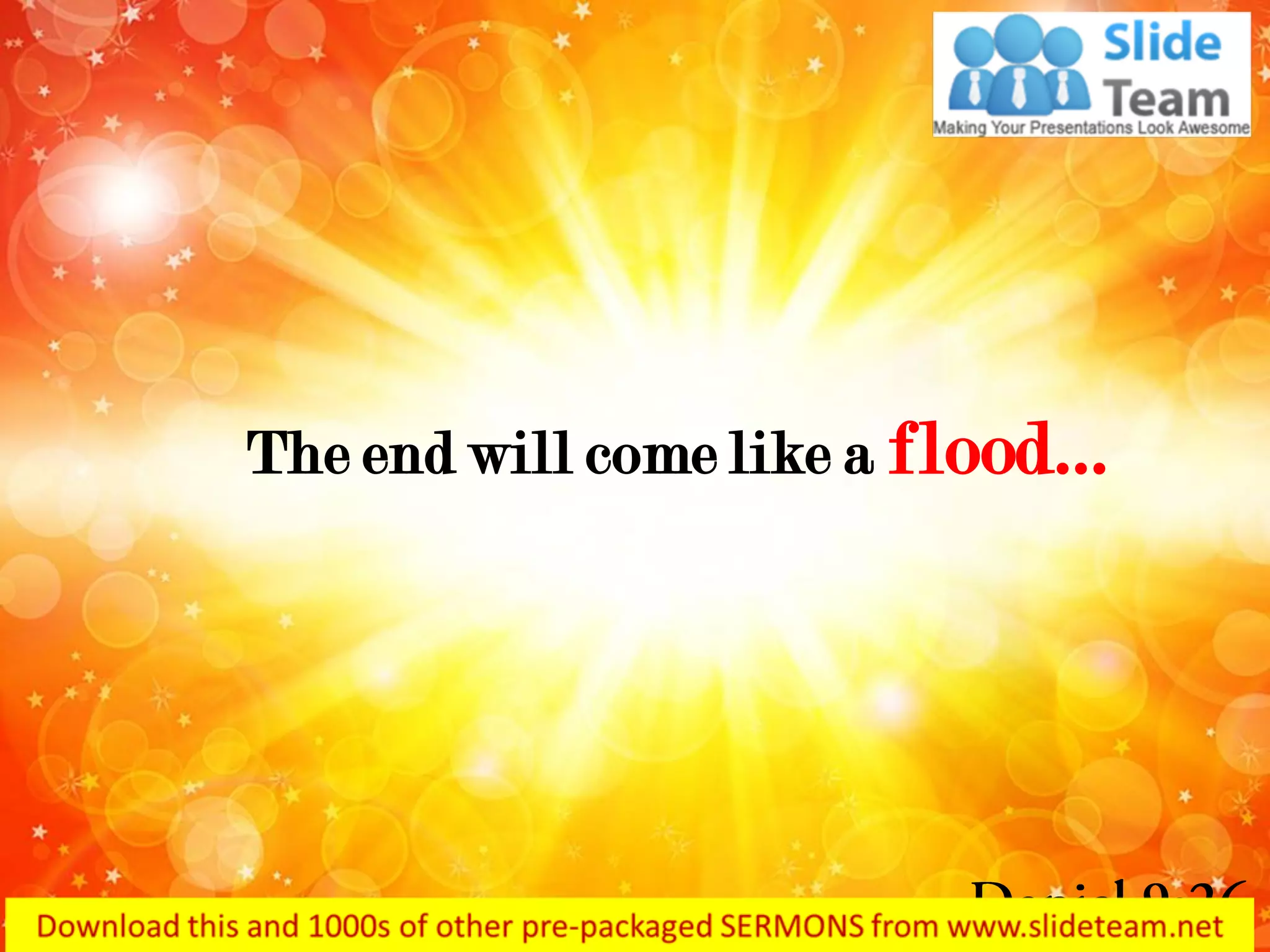 Daniel 9 26 the end will come like power point church sermon | PDF