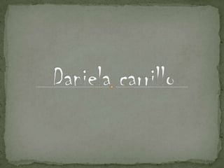 Daniela carrillo